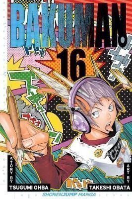 Ohba Tsugumi: Bakuman 16
