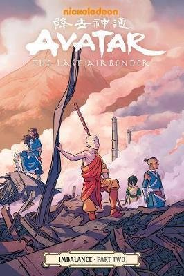 Hicks Faith Erin: Avatar: The Last Airbender - Imbalance Part Two