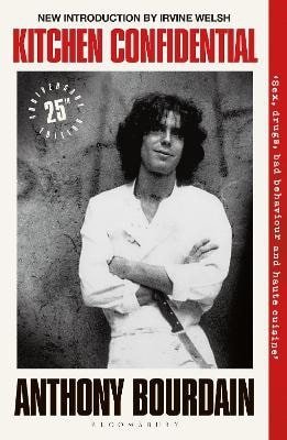 Bourdain Anthony: Kitchen Confidential