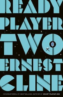 Cline Ernest: Ready Player Two Cline Ernest: Ready Player Two