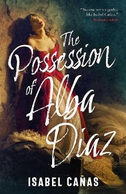 Canas Isabel: Possession of Alba Diaz