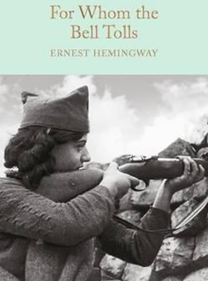 Hemingway Ernest: For Whom the Bell Tolls Hemingway Ernest: For Whom the Bell Tolls