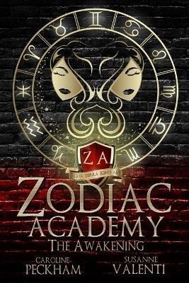 Peckham Caroline: Zodiac Academy: The Awakening