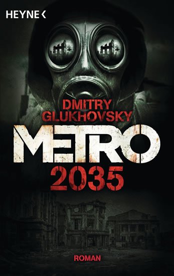 Glukhovsky Dmitry: Metro 2035
