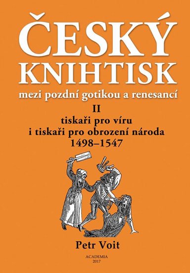 Voit Petr: Český knihtisk mezi pozdní gotikou a renesancí II.