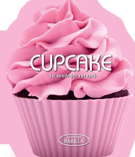 kolektiv autorů: Cupcake - 50 snadných receptů