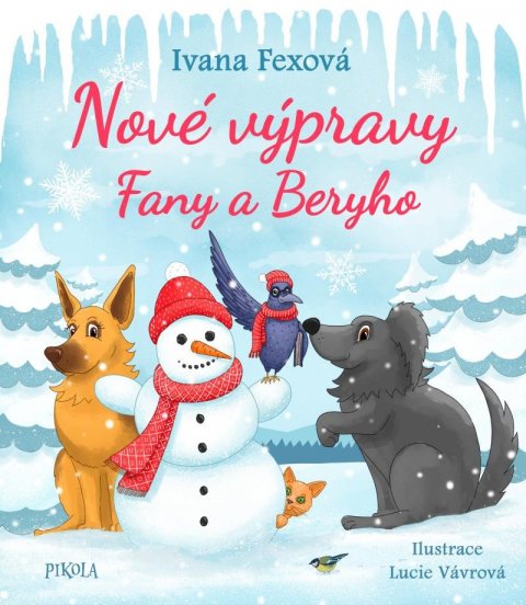 Fexová Ivana: Nové výpravy Fany a Beryho