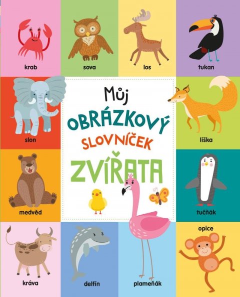 neuveden: Můj obrázkový slovníček: Zvířata neuveden: Můj obrázkový slovníček: Zvířata