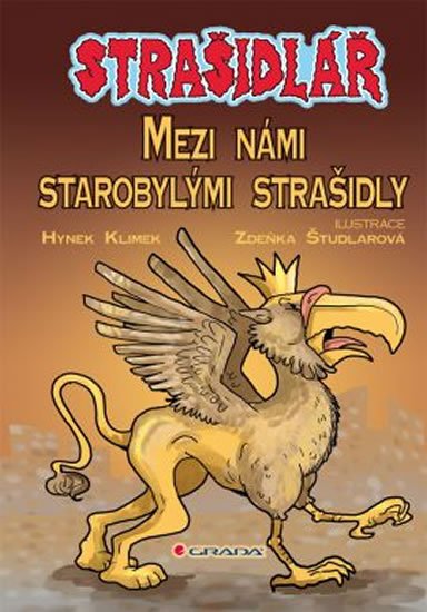 Klimek Hynek: Strašidlář - Mezi námi starobylými strašidly