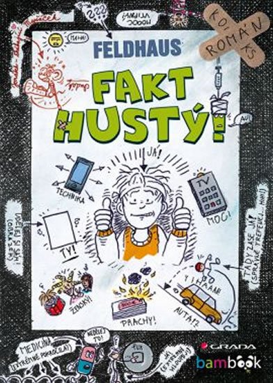 Feldhaus Hans–Jürgen: Fakt hustý!