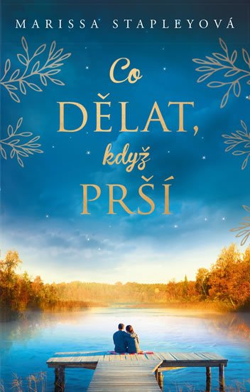 Stapleyová Marissa: Co dělat, když prší