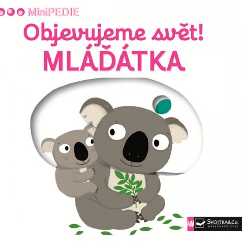 neuveden: MiniPEDIE Objevujeme svět! Mláďátka neuveden: MiniPEDIE Objevujeme svět! Mláďátka