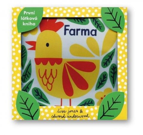 Jones Lisa: Farma - Malinkatý příběh pro malinkého človíčka