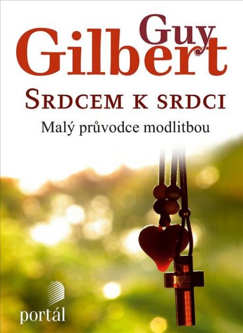 Gilbert Guy: Srdcem k srdci Gilbert Guy: Srdcem k srdci