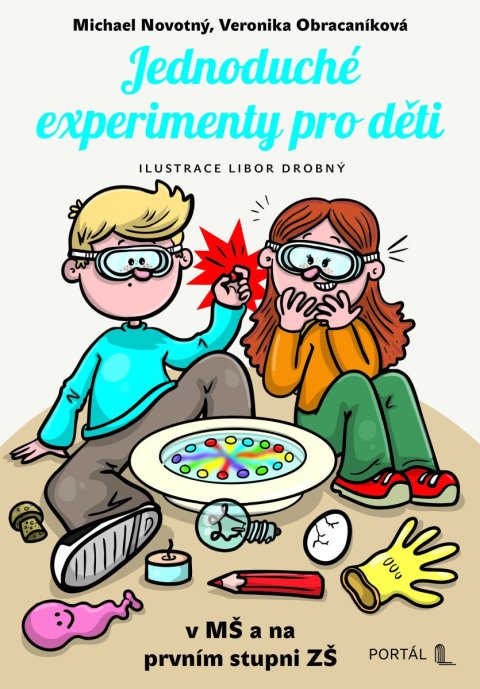 Novotný Michael: Jednoduché experimenty pro děti v MŠ a na prvním stupni ZŠ