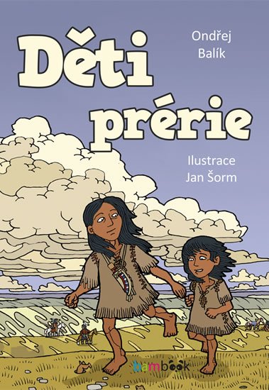 Balík Ondřej: Děti prérie