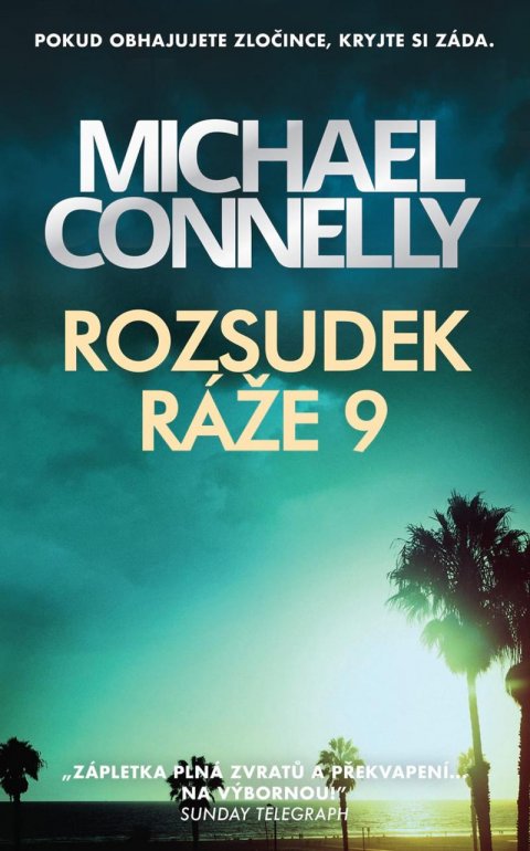 Connelly Michael: Rozsudek ráže 9 Connelly Michael: Rozsudek ráže 9