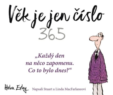 Exleyová Helen: Věk je jen číslo 365 Exleyová Helen: Věk je jen číslo 365
