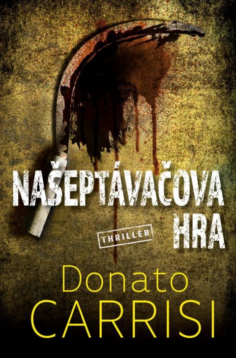 Carrisi Donato: Našeptávačova hra Carrisi Donato: Našeptávačova hra