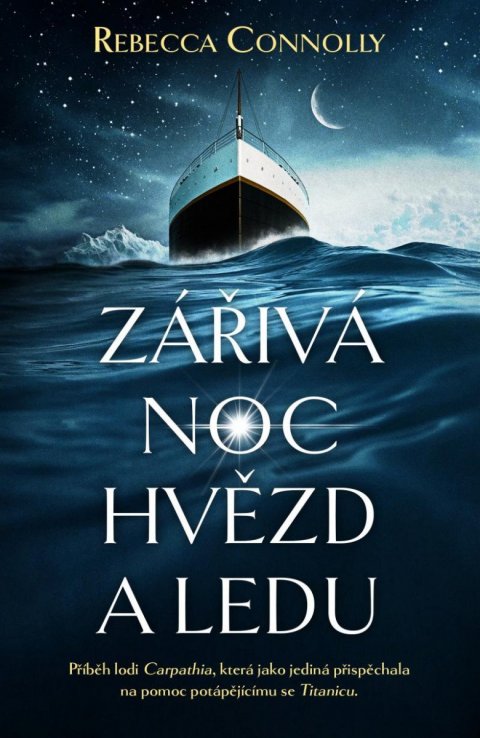 Connolly Rebecca: Zářivá noc hvězd a ledu Connolly Rebecca: Zářivá noc hvězd a ledu