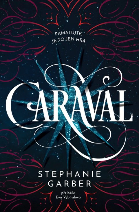 Garberová Stephanie: Caraval Garberová Stephanie: Caraval