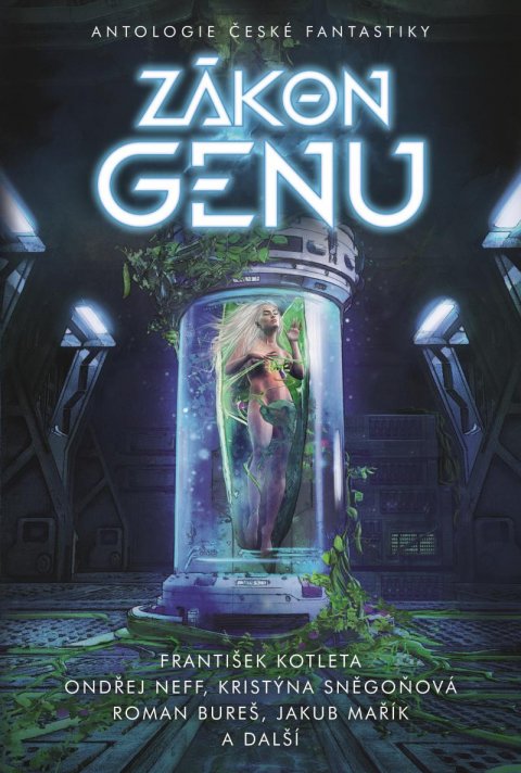 Neff Ondřej: Zákon genu - Antologie české fantastiky Neff Ondřej: Zákon genu - Antologie české fantastiky
