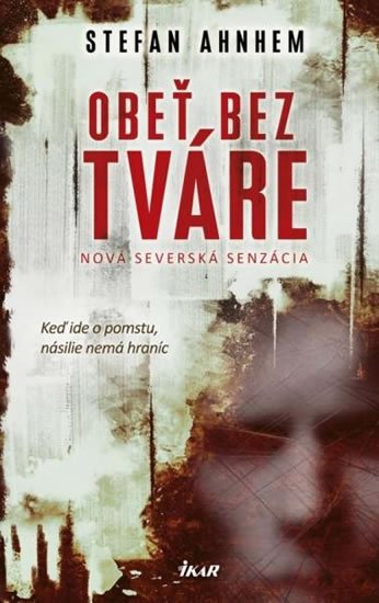Ahnhem Stefan: Obeť bez tváre