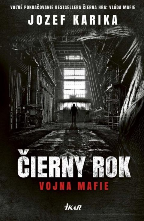 Karika Jozef: Čierny rok - Vojna mafie (slovensky)