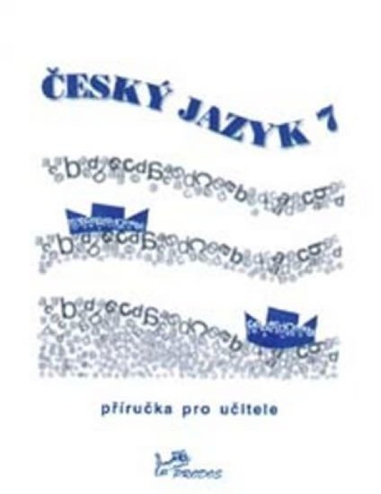 Hirschová Milada: Český jazyk 7 - Příručka pro učitele