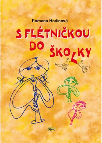 Hodinová Romana: S flétničkou do školky