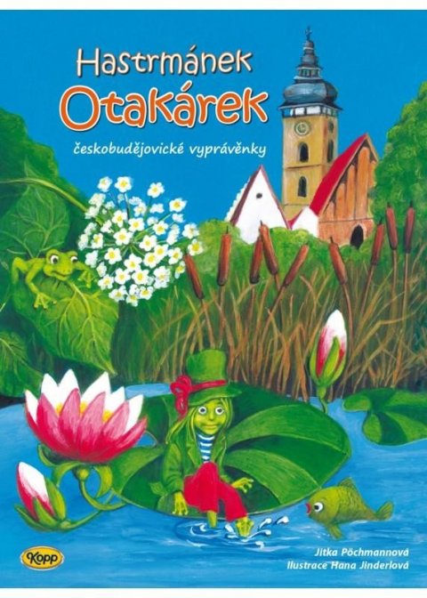 Pöchmannová Jitka: Hastrmánek Otakárek Pöchmannová Jitka: Hastrmánek Otakárek