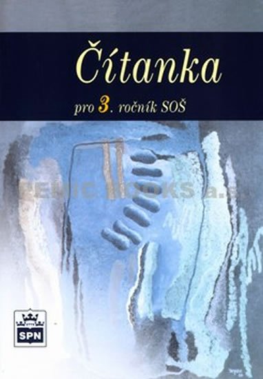 Soukal Josef: Čítanka pro 3. ročník SOŠ Soukal Josef: Čítanka pro 3. ročník SOŠ