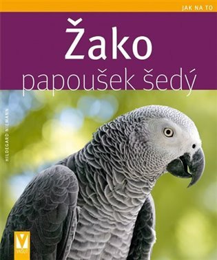 Niemann Hildegard: Žako papoušek šedý - Jak na to