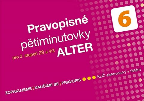 Bradáčová Lenka: Pravopisné pětiminutovky 6 pro 2. stupeň ZŠ a VG Bradáčová Lenka: Pravopisné pětiminutovky 6 pro 2. stupeň ZŠ a VG