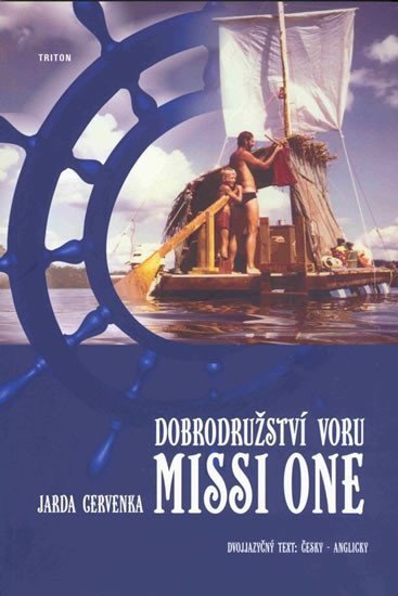 Červenka Jarda: Dobrodružství voru MISSI ONE - Dvojjazyčný text česky-angicky