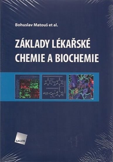 Matouš Bohuslav: Základy lékařské chemie a biochemie