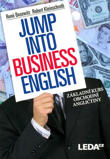 Bosewitz René, Kleinschroth Robert: Jump into Business English - Základní kurs obchodní angličtiny