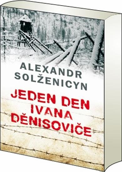 Solženicyn Alexandr: Jeden den Ivana Děnisoviče