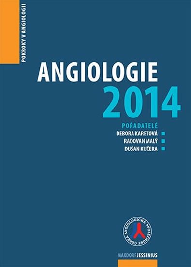 Karetová Debora: Angiologie 2014 - Pokroky v angiologii