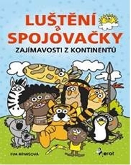 Rémišová Eva: Zajímavosti z kontinentů - Luštění a spojovačky