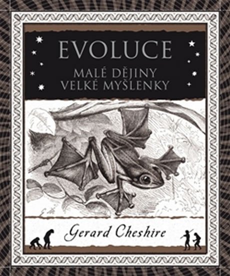 Cheshire Gerard: Evoluce - Malá historie velkého objevu