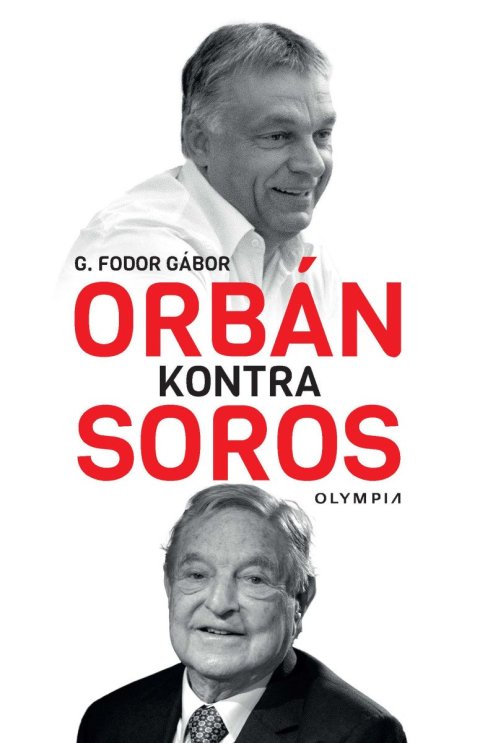 Gábor G. Fodor: Orbán kontra Soros
