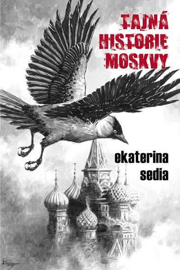 Sedia Ekaterina: Tajná historie Moskvy Sedia Ekaterina: Tajná historie Moskvy