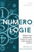 Buchananová Michelle: Numerologie pro každého Buchananová Michelle: Numerologie pro každého