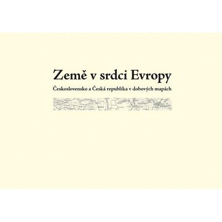 Semotanová Eva: Země v srdci Evropy – soubor dobových map