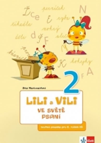 Nastoupilová Dita: Lili a Vili 2 - Ve světě psaní - písanka Nastoupilová Dita: Lili a Vili 2 - Ve světě psaní - písanka