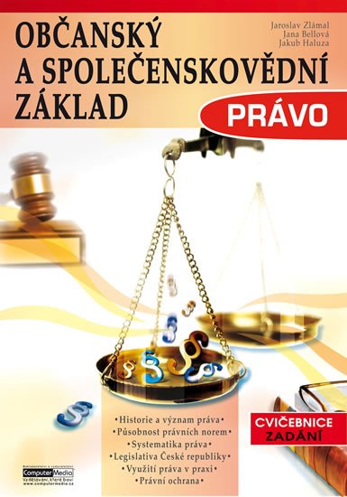 kolektiv autorů: Občanský a společenskovědní základ Právo - Cvičebnice - Zadání kolektiv autorů: Občanský a společenskovědní základ Právo - Cvičebnice - Zadání