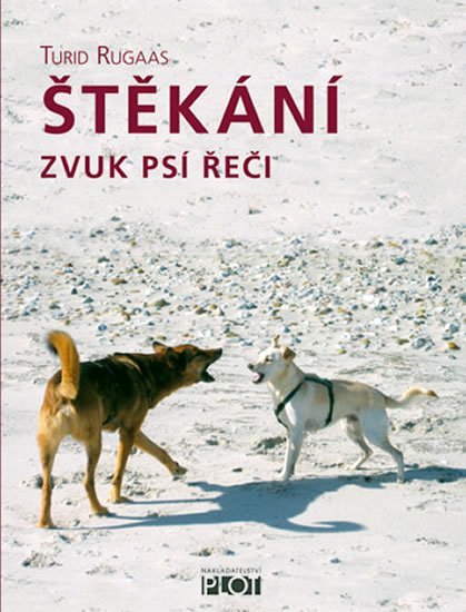 Rugaas Turid: Štěkání - Zvuk psí řeči Rugaas Turid: Štěkání - Zvuk psí řeči