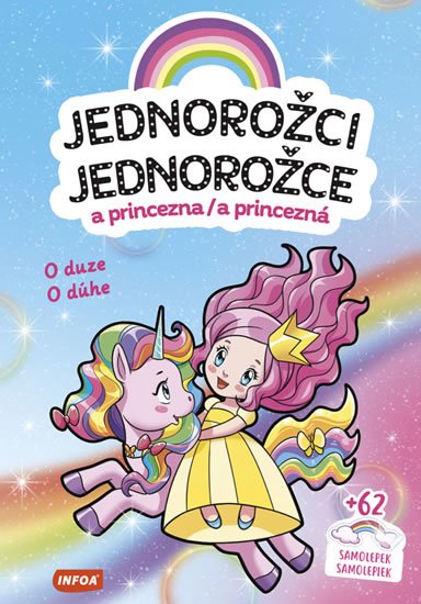 neuveden: Jednorožci a princezna / Jednorožce a princezná - O duze / O dúhe