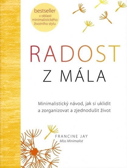 Francine Jay: Radost z mála